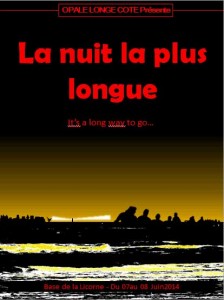 Opale Longe Cote, vous présente la nuit la plus longue.